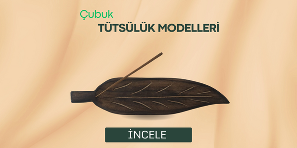 Çubuk Tütsülük Modelleri